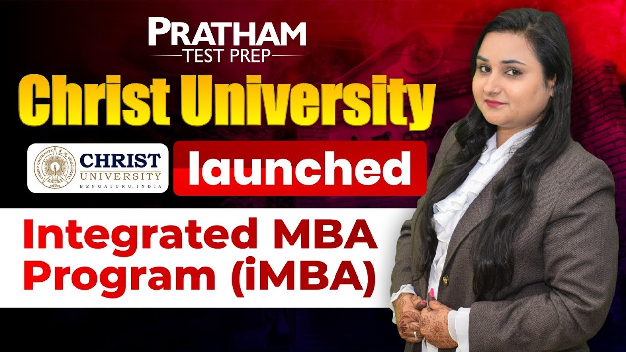Christ University Launches Integrated MBA (iMBA) | Complete Admission Details 2026