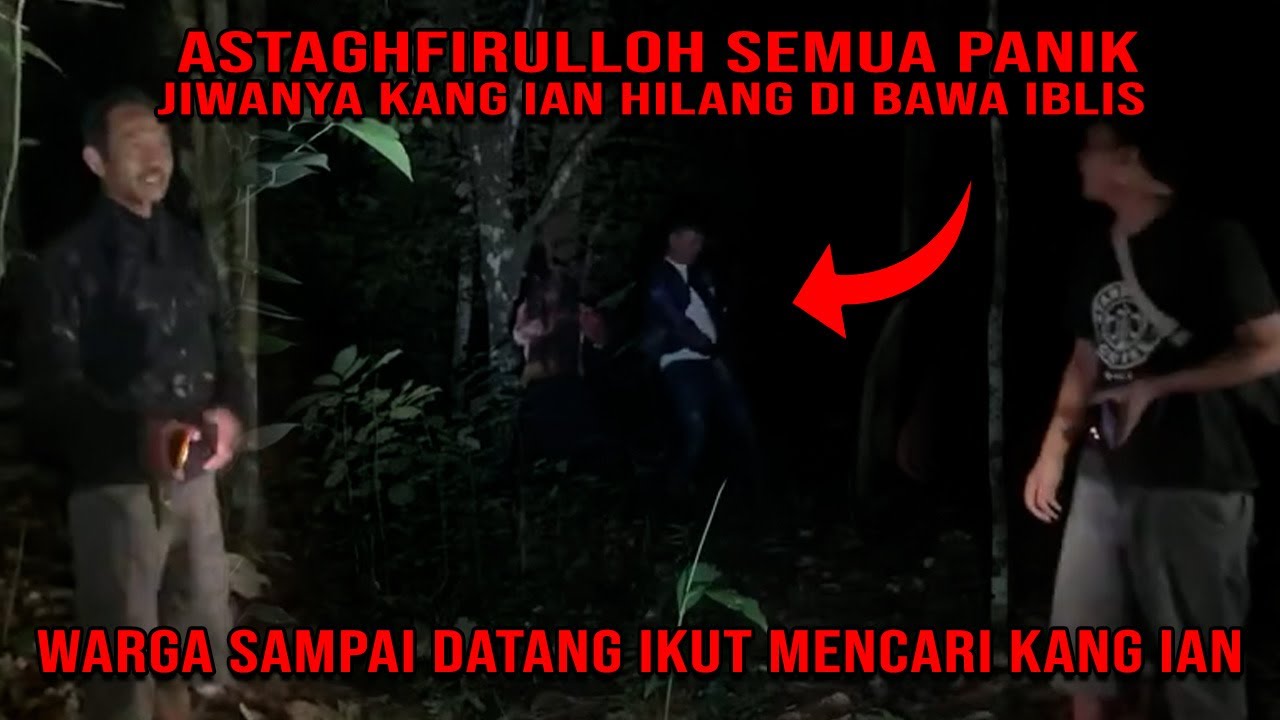 GAWAT CANG IAN GILA, SUKMANYA DITUKAR DENGAN IBLIS, MOHON DOANYA.