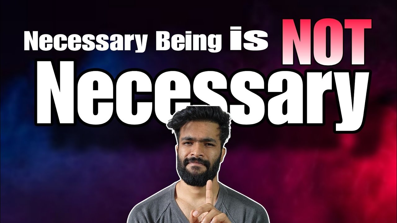 Contingency Argument Part 1| Why God (Necessary being)is not necessary| Arguments for God|Malayalam