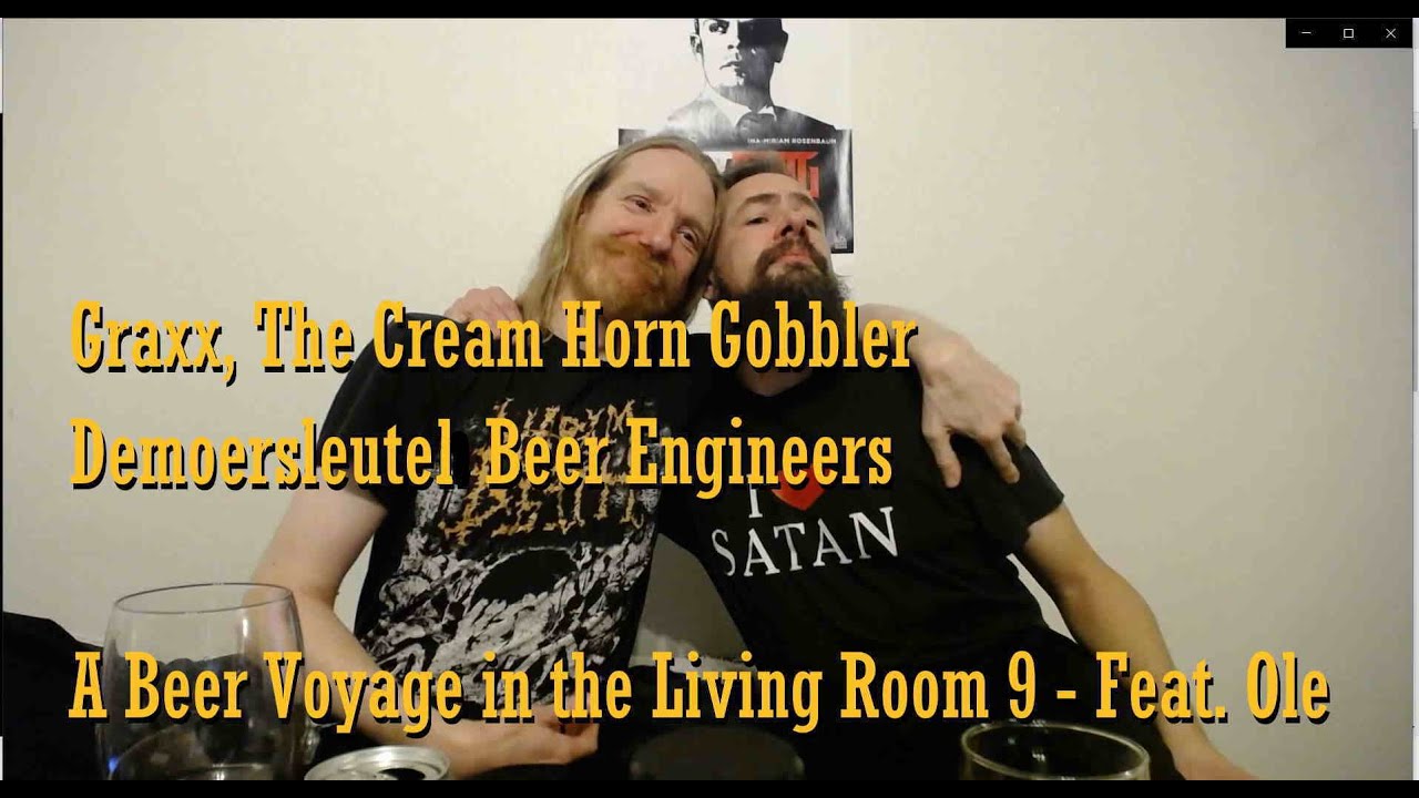 Graxx The Cream Horn Gobbler, Demoersleutel BE, A Beer Voyage in the Living Room 9 (Review 033)