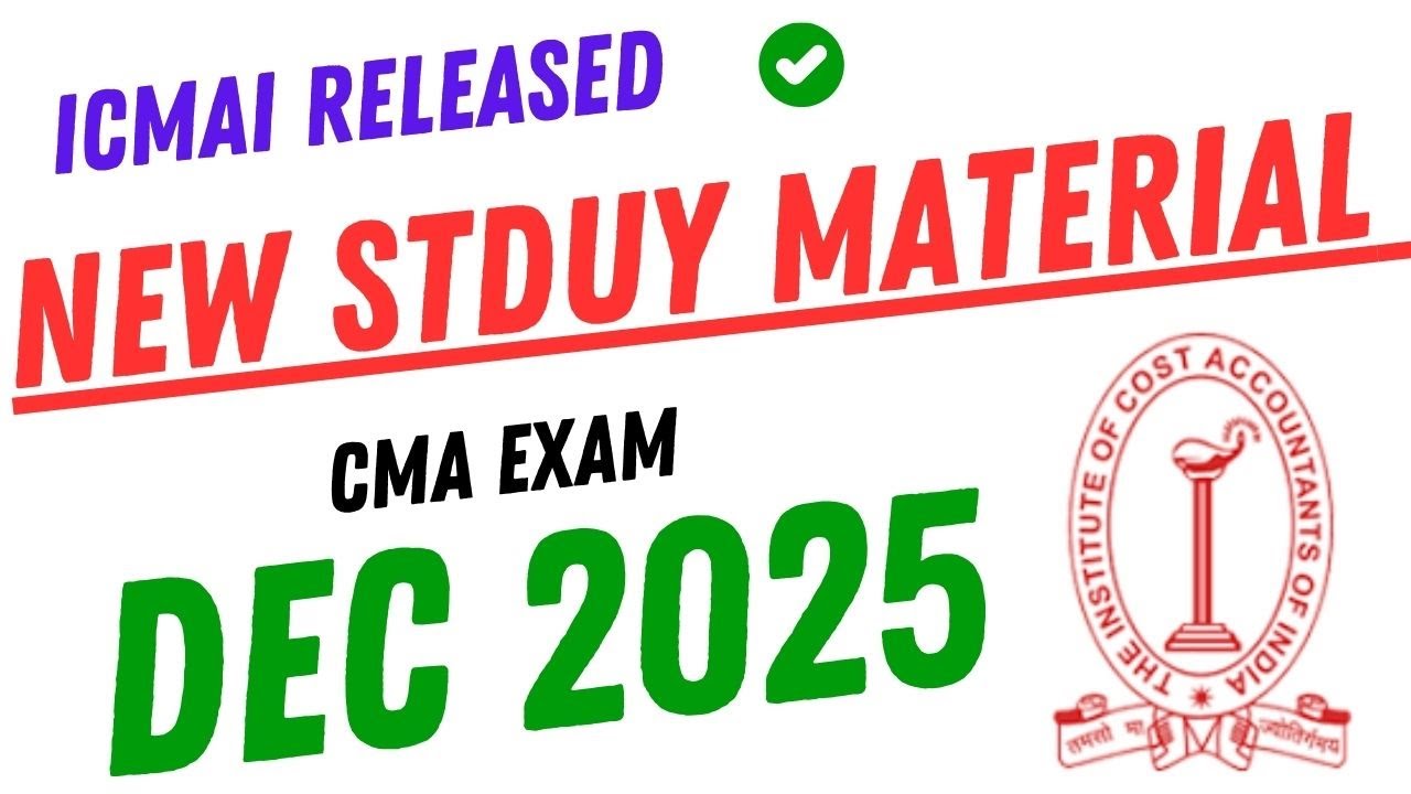 📚 ICMAI Released New Study Material for Dec 2025 CMA Exams 😱 | Must Watch Before You Start Prep! 🚀