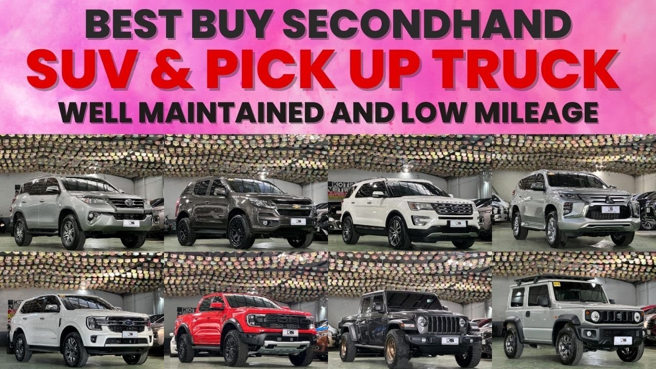 Best Buy Second Hand SUV and Pick Up Truck For Sale | Segunda Manong Sasakyan