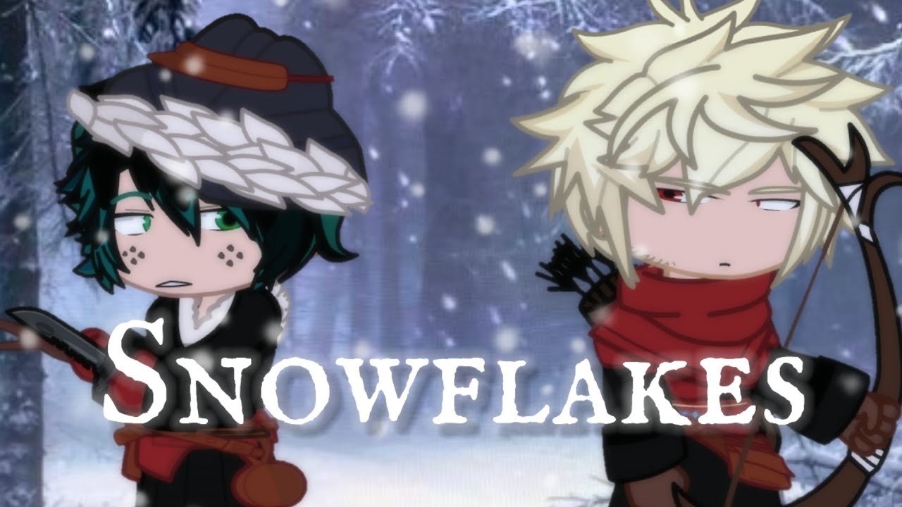 Snowflakes~[Mha/Winter au Bkdk/Fluff/Domestic/Gl2] 