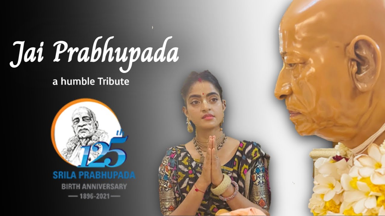 Jai Prabhupada - Jeevon Ka Uddhar Karne Waale Mahaan Guru - celebrating 125th Birth Anniversary