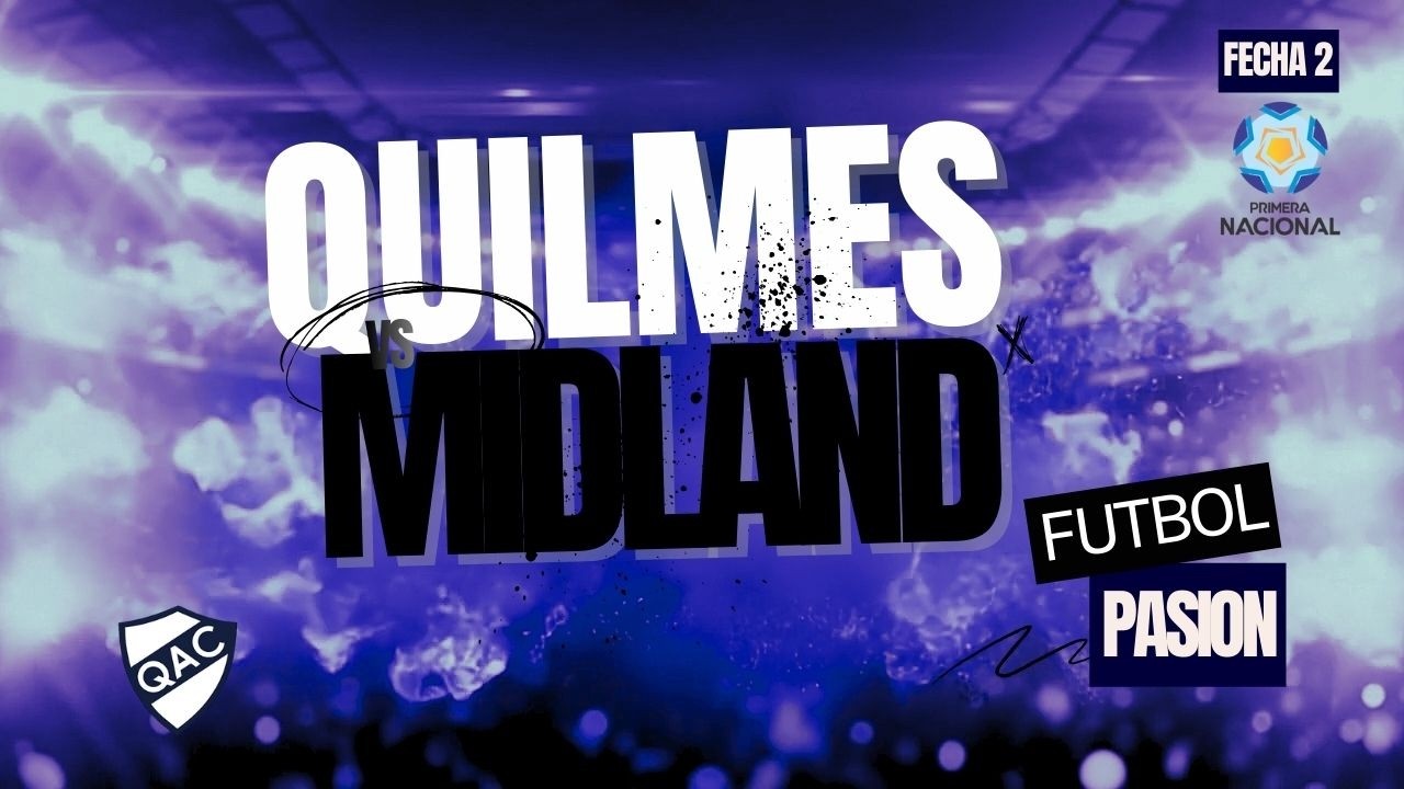#Quilmes - #Midland  | Primera Nacional | Fecha 02 (Grupo B) - Vivo