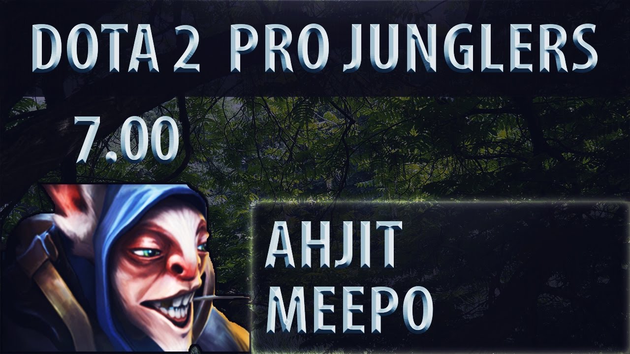 Ahjit Jungle Meepo ► New Patch ► Dota 2 [7.00]