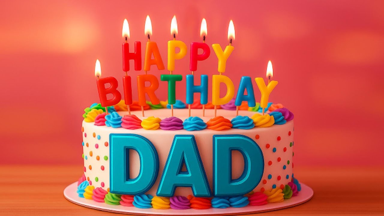 Happy Birthday Song for Dad | Heartwarming Birthday Music Video 🎂💙