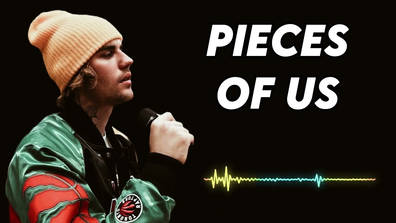 Justin bieber - Pieces Of Us