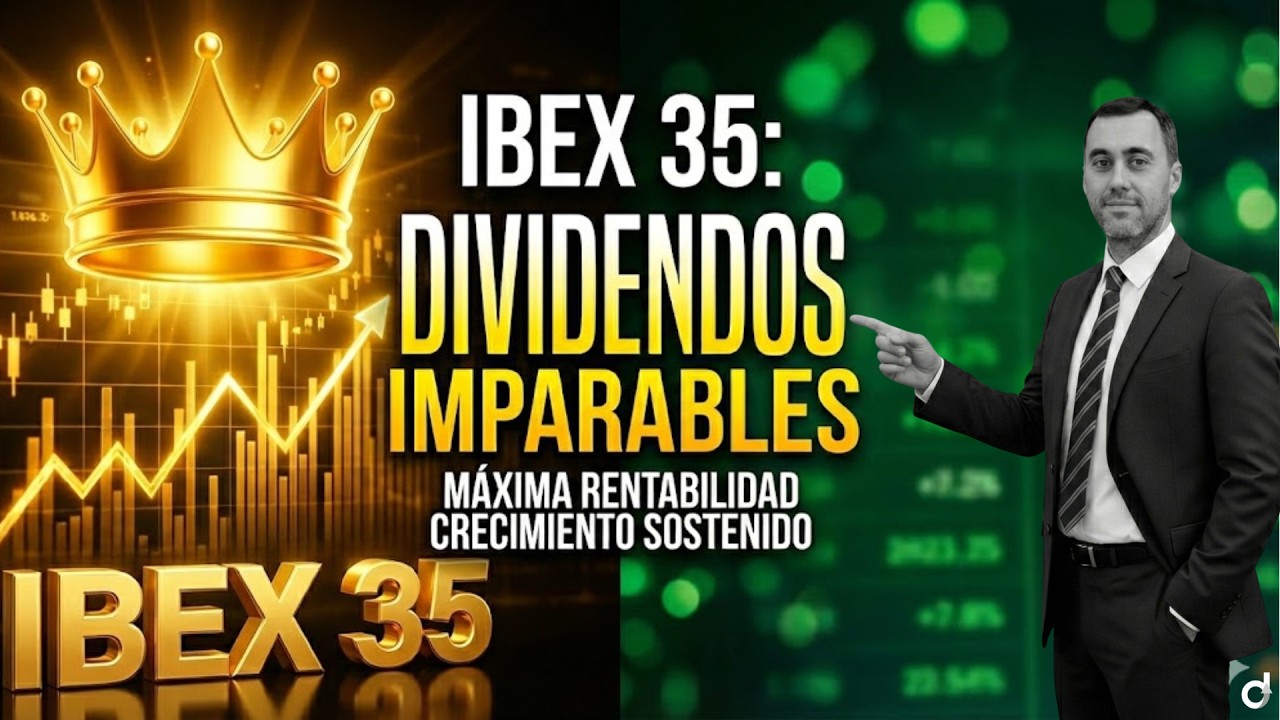 🔥 Mejores Dividendos IBEX 35 para tu Jubilaci&oacute;n.