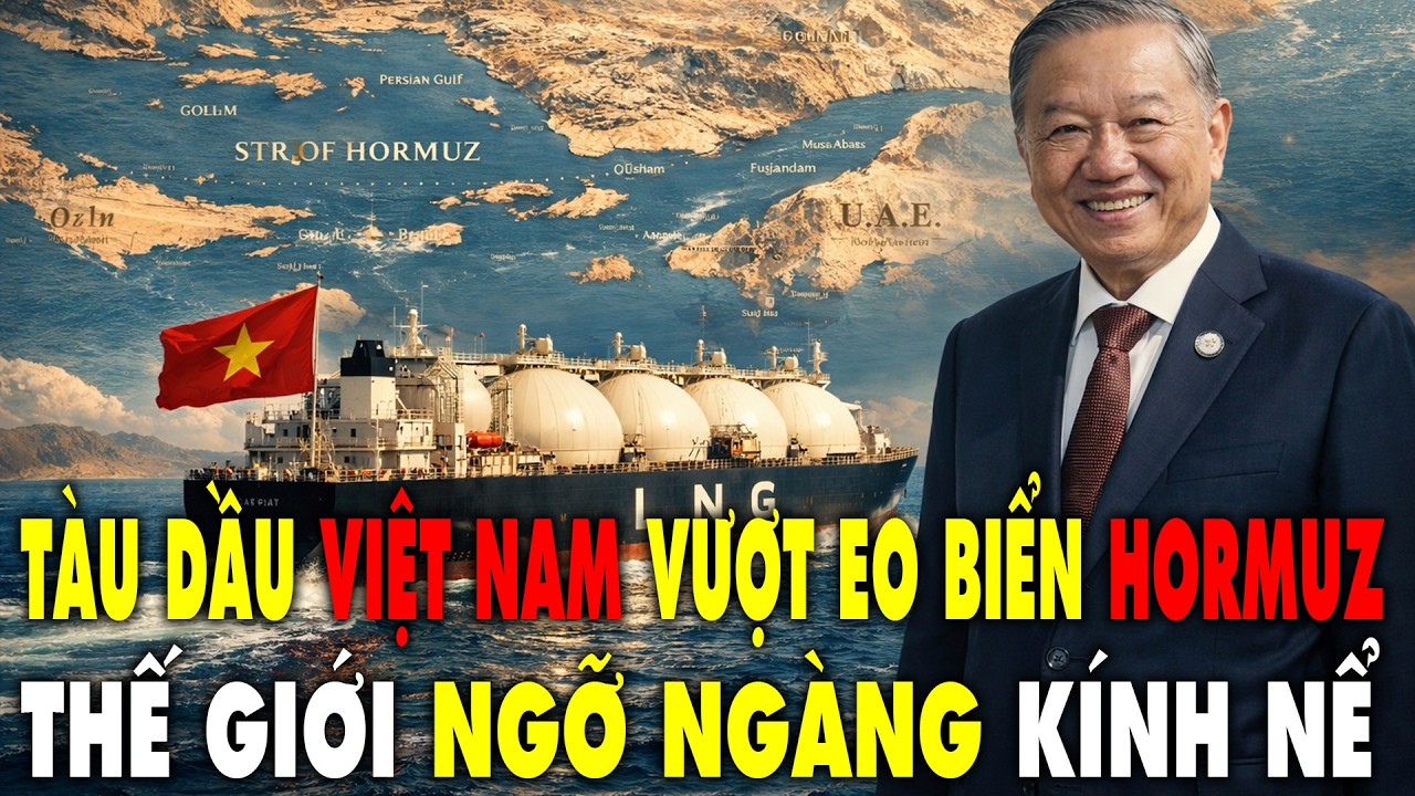 Tự hào ngoại giao Việt Nam:Iran cho Tàu dầu của Việt Nam qua eo biển Hormuz bình an trở về