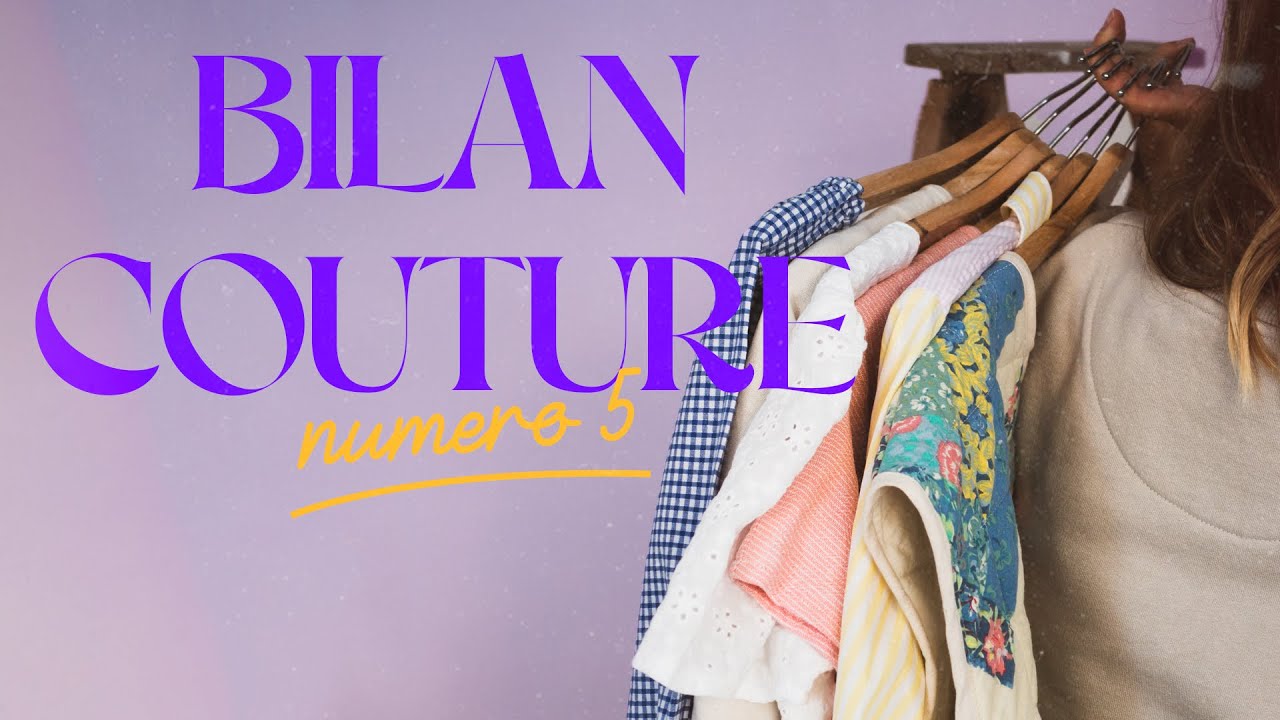 Bilan Couture #5: Été 2022