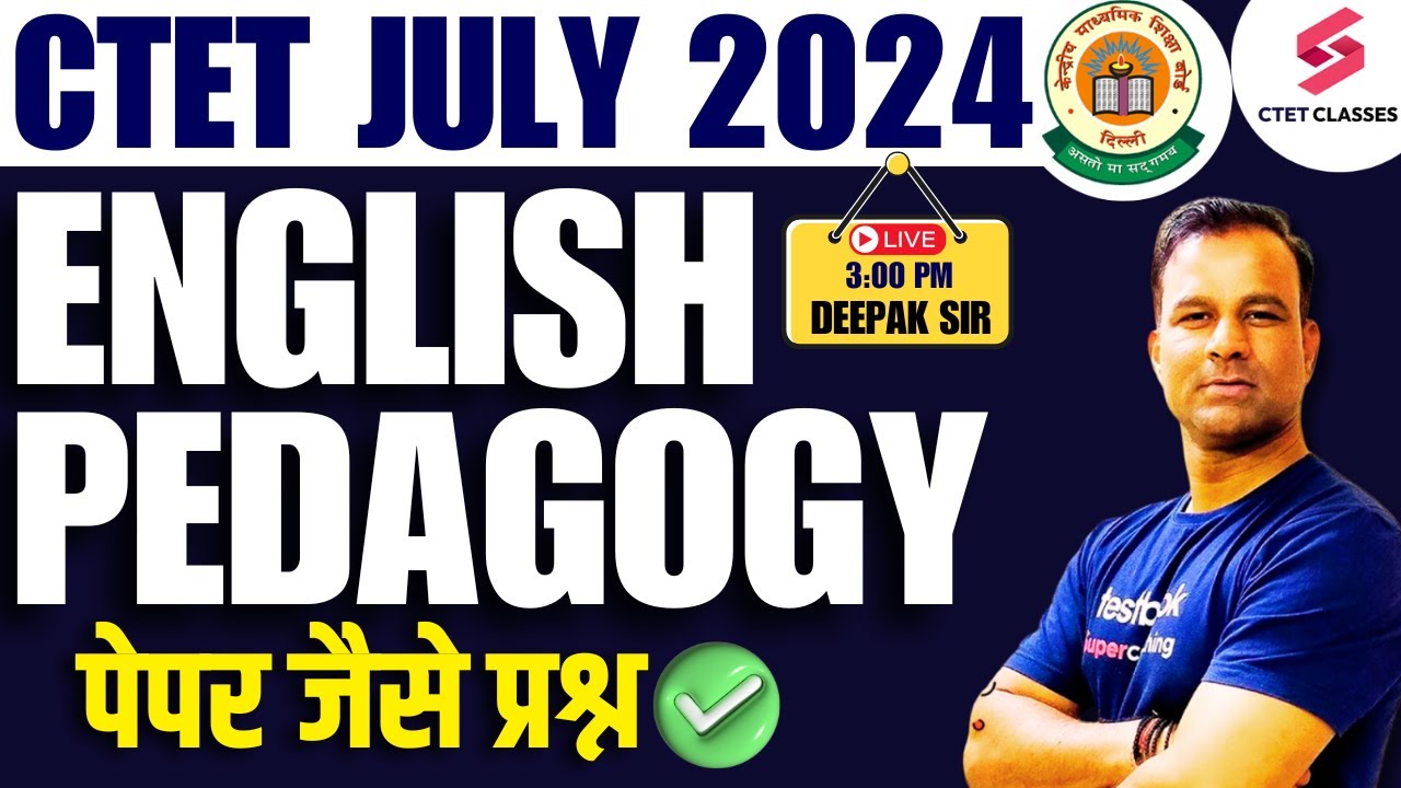 CTET JULY 2024 ENGLISH PEDAGOGY FOR CTET | ENGLISH PEDAGOGY PYQ's FOR CTET | DEEPAK SIR