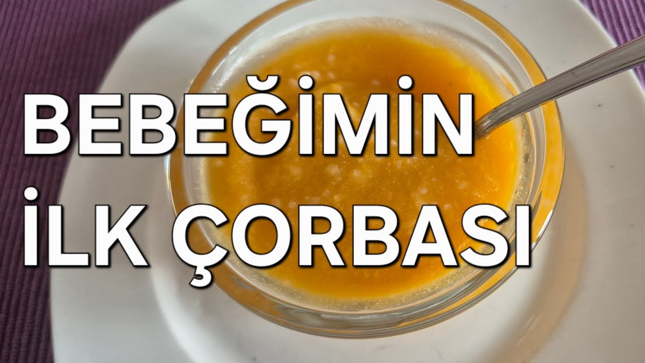 +6 Aylık Bebekler İçin İlk Sebze Çorbası | En Kolay Ek Gıda Çorbası