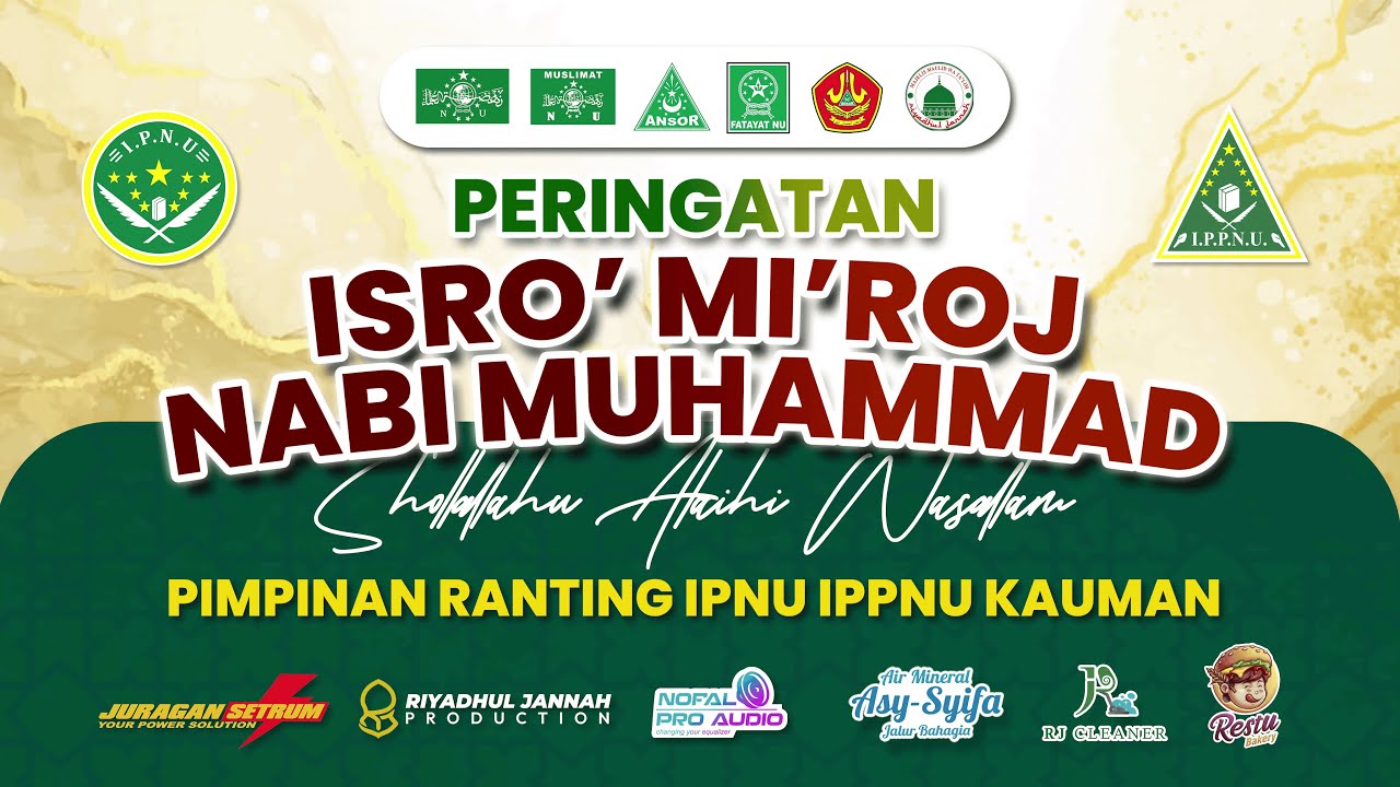 [LIVE] PERINGATAN ISRO' MI'ROJ NABI MUHAMMAD SAW 1447 H || PIMPINAN RANTING IPNU IPPNU KAUMAN