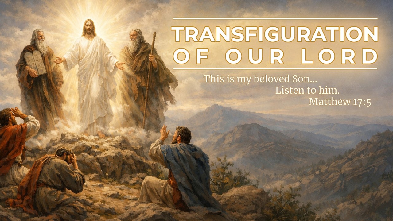 Transfiguration Sunday | 10:15am Family Worship