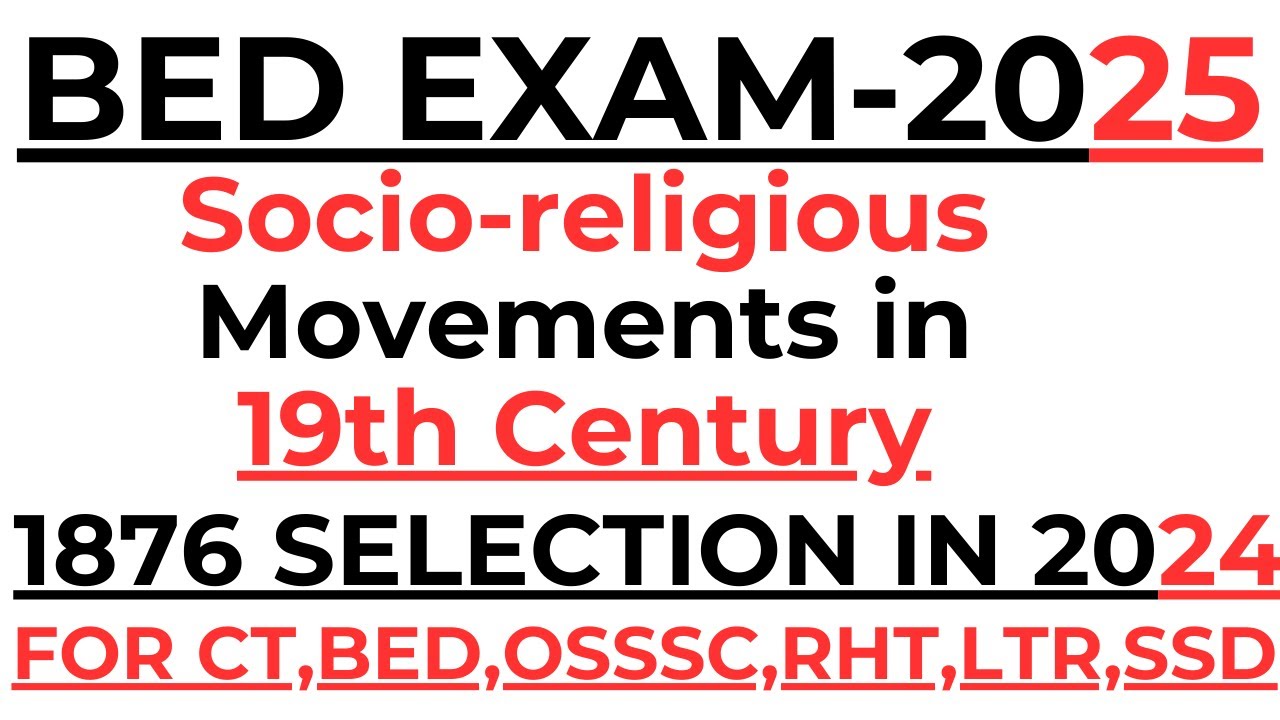 Socio Religious Movements in the 19th Century By Laxmidhar Sir I BEd Exam 2025 I Ossc I Osssc RHt I