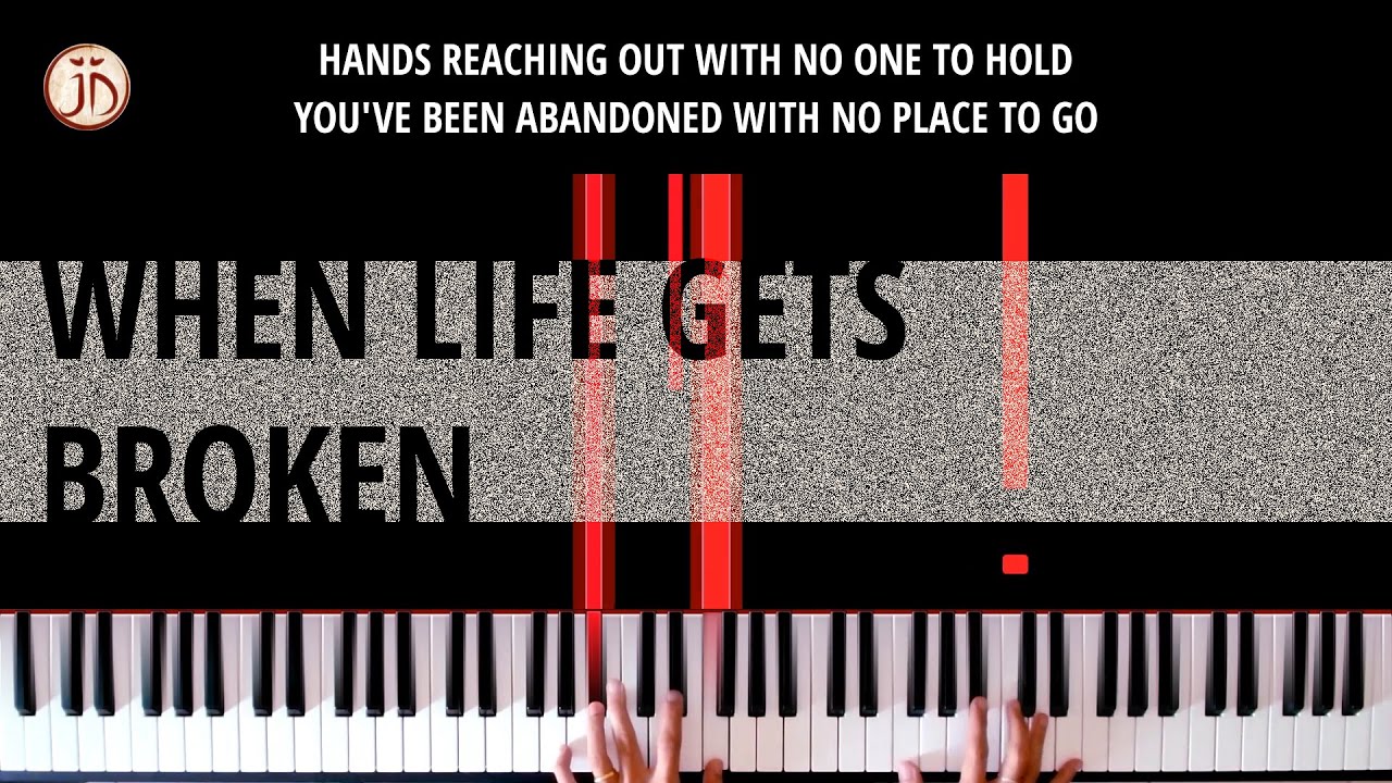 When Life Gets Broken (Key of Bb) | Piano Visualizer with Lyrics
