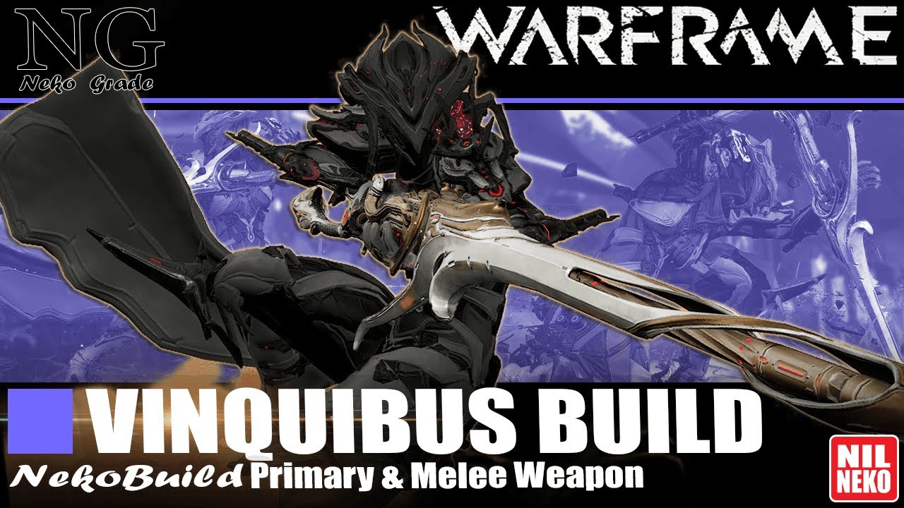 Vinquibus Build | ไทย | WARFRAME | (By NilNeko) #tennocreate #NilNeko