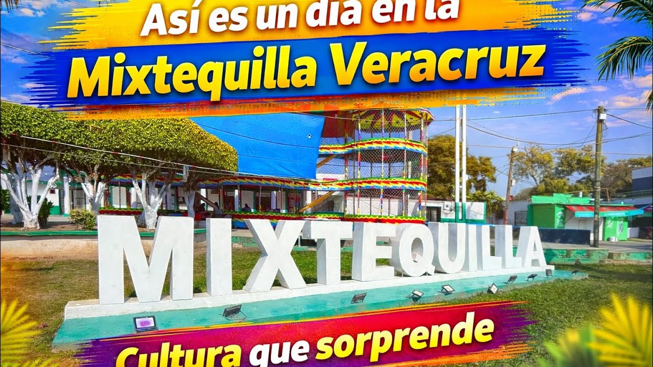 “¡NADIE TE LO CUENTA! Así se vive LA MIXTEQUILLA, Veracruz. M A