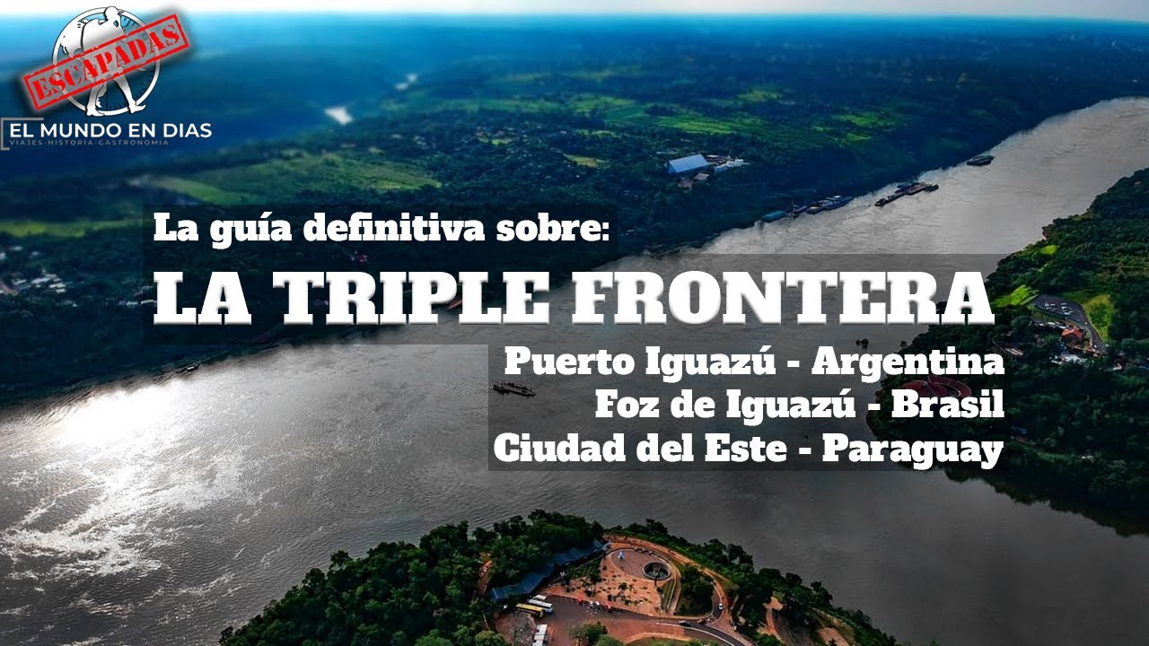 Escapadas - La Triple Frontera - Puerto Iguazú, Foz Do Iguaçu, Ciudad Del Este