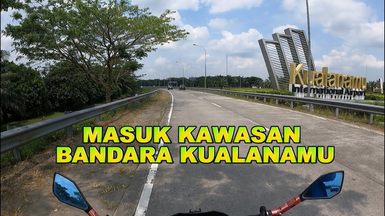 KELILING BANDARA KUALANAMU DENGAN MENGGUNAKAN MOTOR