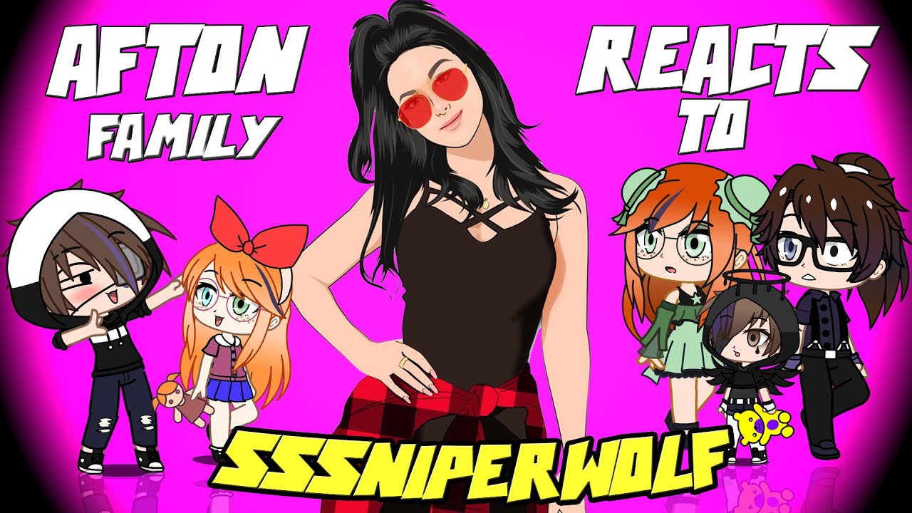 Семья Афтон реагирует на анимацию Sssniperwolf/Афтон