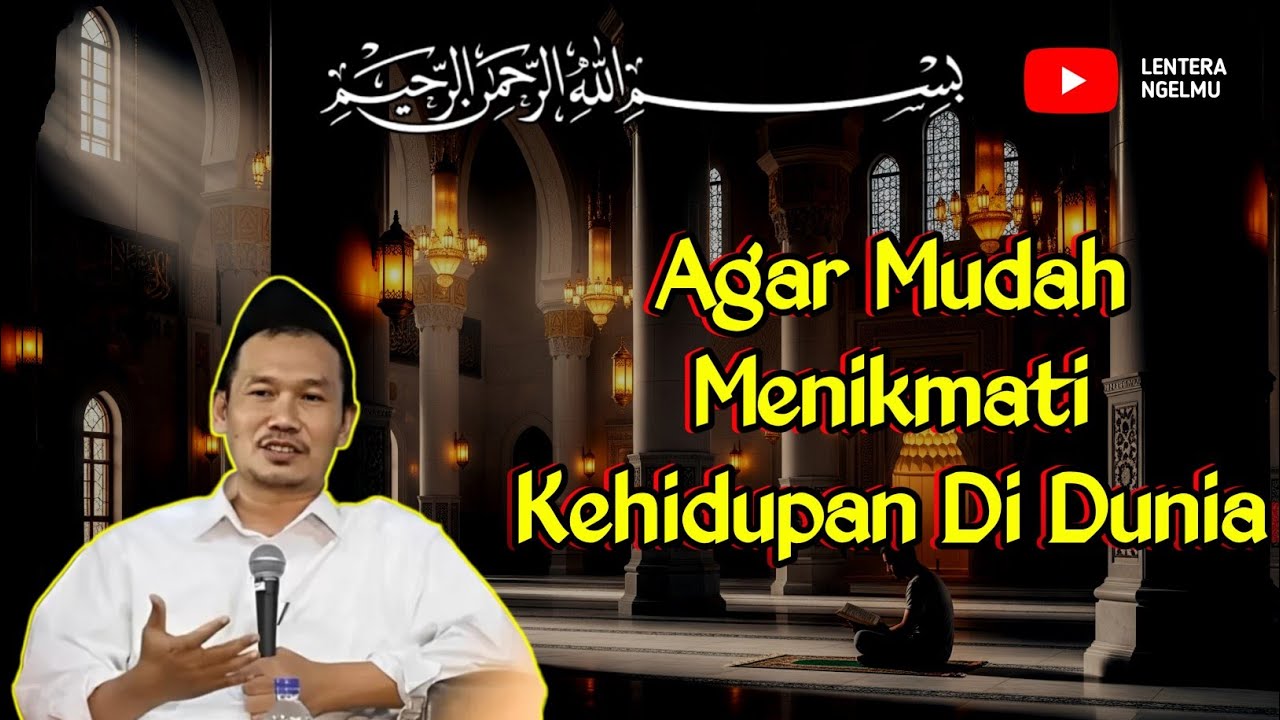 Gus Baha | SUPAYA MUDAH MENIKMATI KEHIDUPAN DI DUNIA