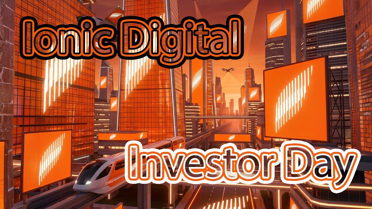 Ionic Digital Investor Day 7/14/26