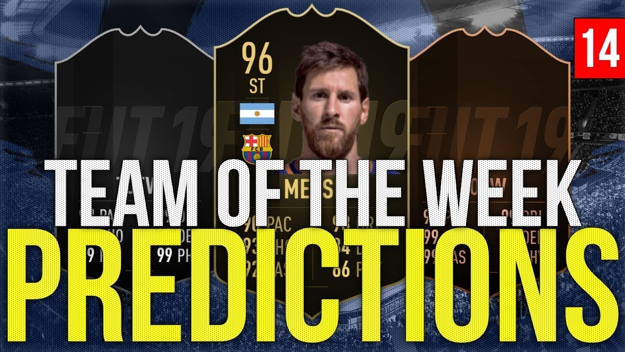 FIFA 19 - TOTW PREDICTIONS 14 | MESSI | GRIEZMANN | SHAQIRI