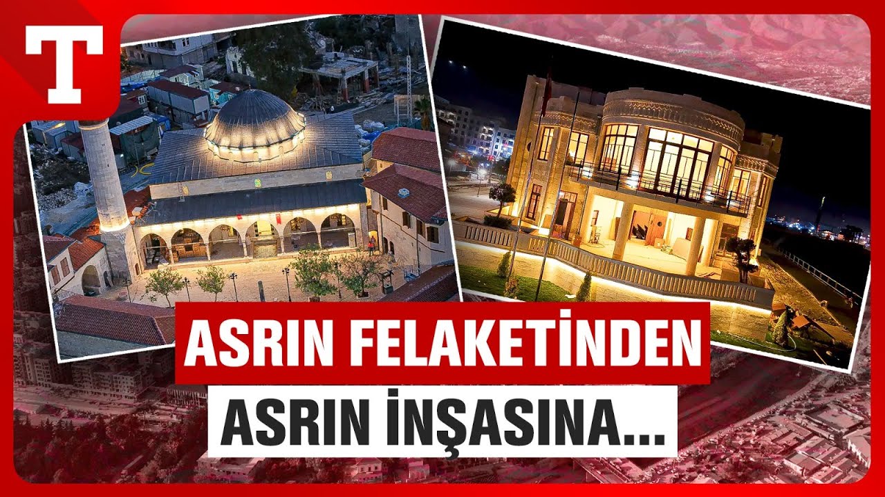 Hatay Yeniden İnşa Edildi! 100 Bine Yakın Konut Teslim Edildi: Ay Sonunda 153 Bine Yükselecek!