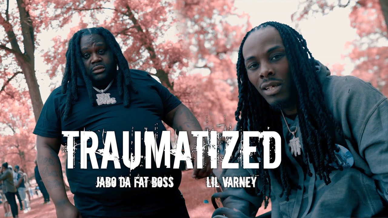 Jabo da fat boss & Lil varney - Traumatized (Official Video)