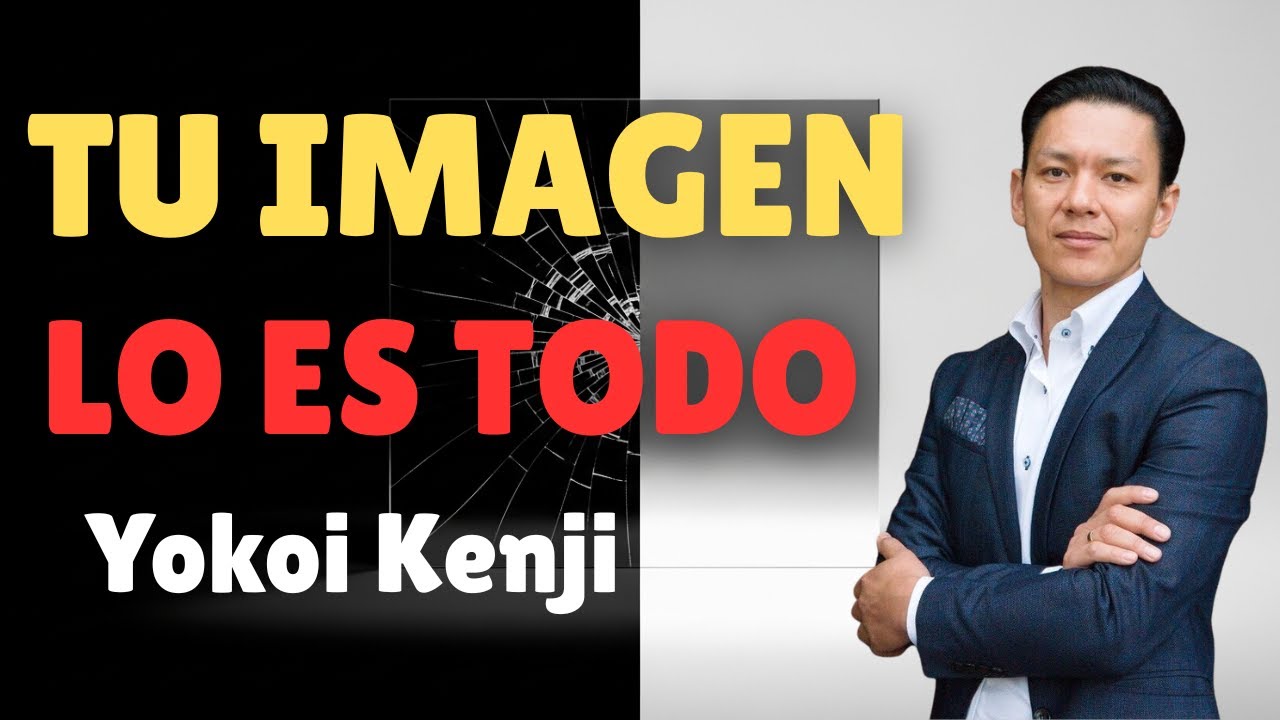 Vuélvete ADICTO a Tu Apariencia y El Respeto Llegará Solo | Yokoi Kenji