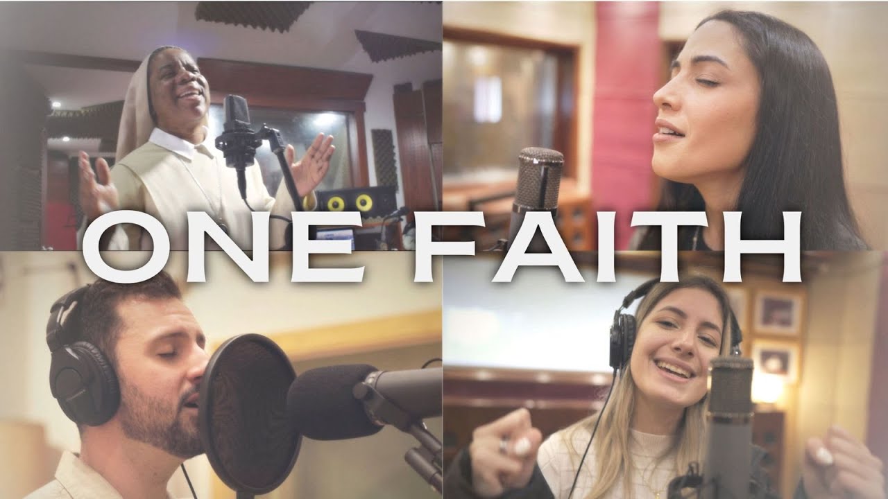 Una Sola Fe - Ver&oacute;nica Sanfilippo / Hermana Martha Isabel / John Finch / Karla Starnino