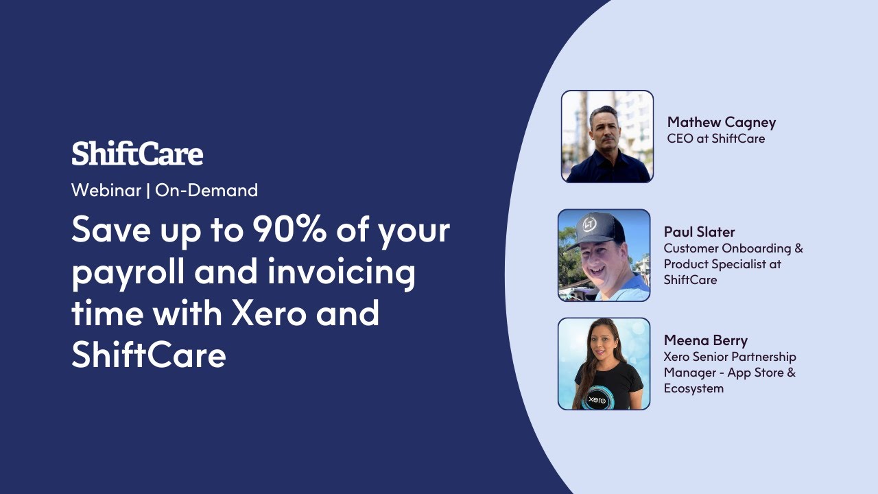 Save up to 90% of Your Payroll and Invoicing Time with Xero and ShiftCare