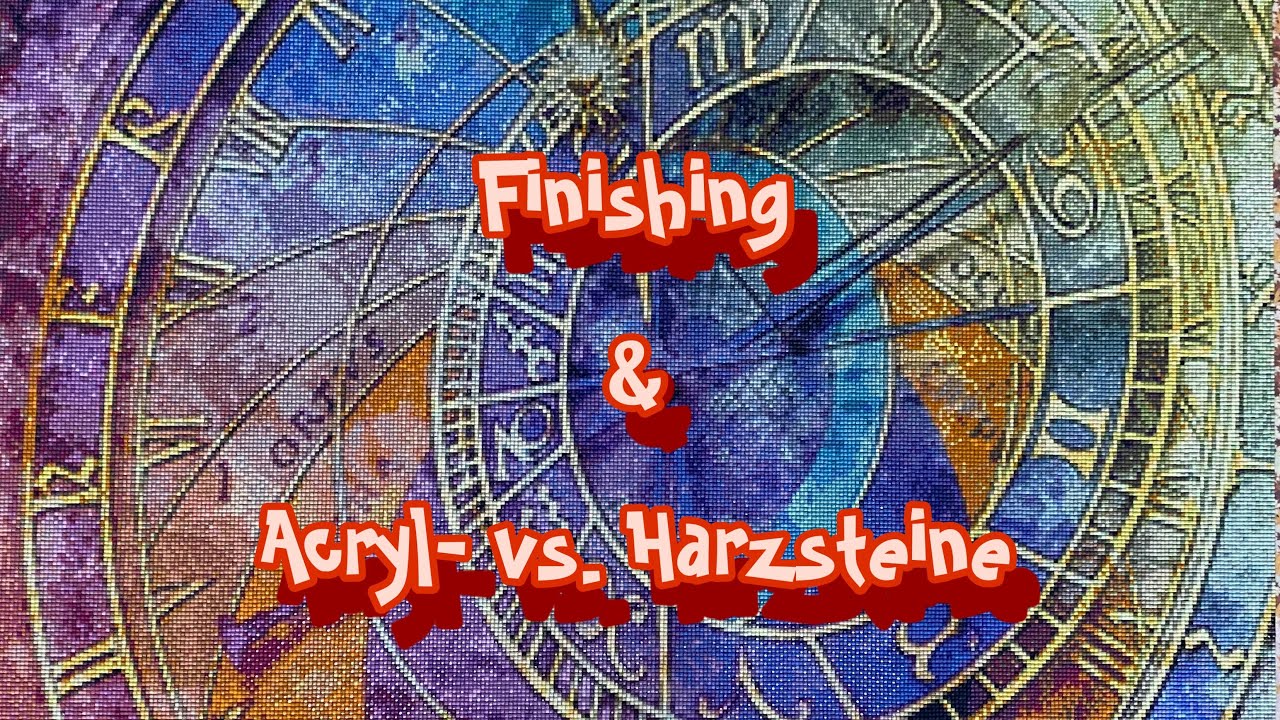Finishing | Die Zeit | Diamond Painting mit Herz | Acryl- vs. Harzsteine