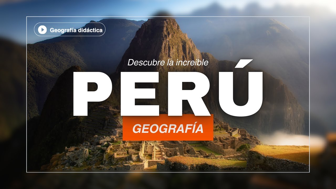 Geografía de Perú 🌍🇵🇪 