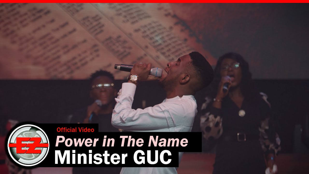 Minister GUC - Power in The Name (Official Video)