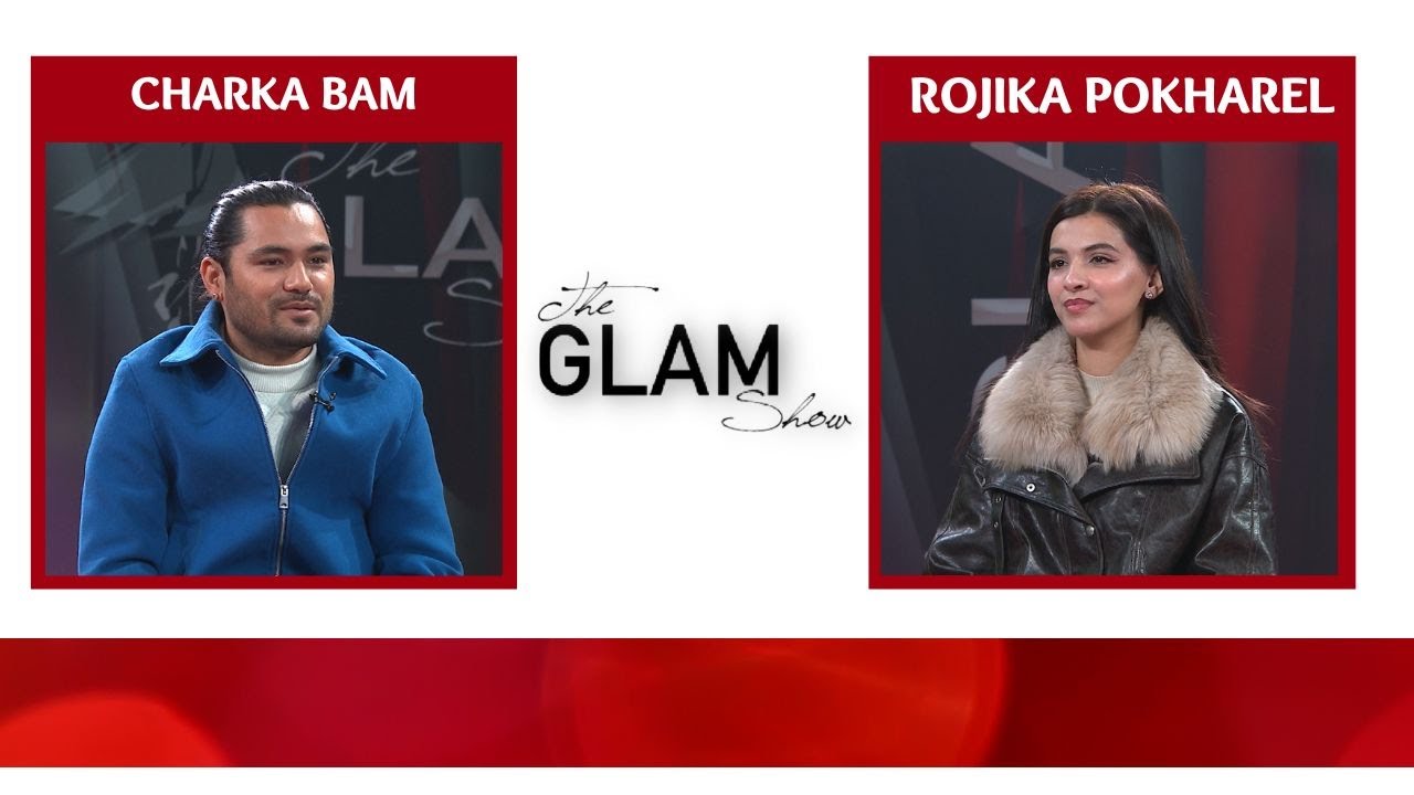 Singer/Model/Lyricist - Chakra Bam | The Glam Show 2082-09-23