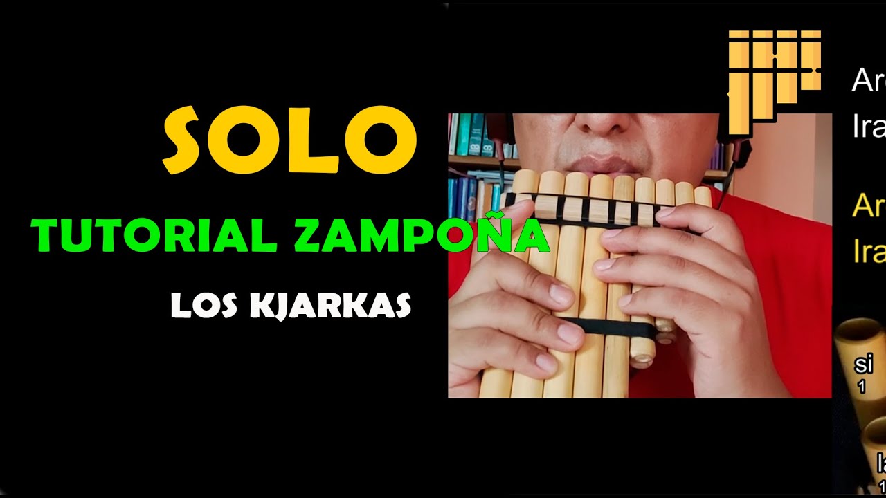 SOLO | Tutorial ZAMPOÑA | Los Kjarkas