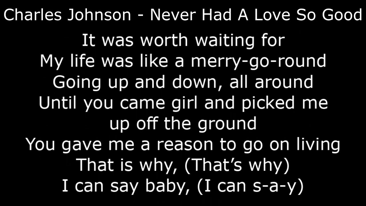Northern Soul - Charles Johnson - Never Had A Love So Good - With Lyrics