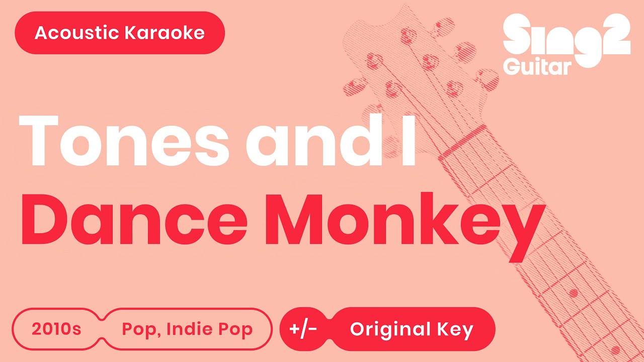 Tones and I - Dance Monkey (Acoustic Karaoke)