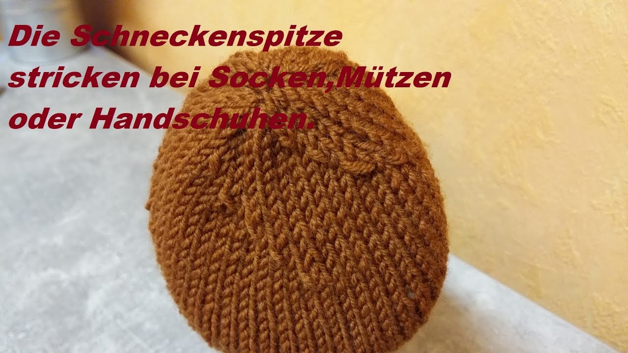 669*Die Schneckenspitze stricken bei Socken,Mützen oder Handschuhen.