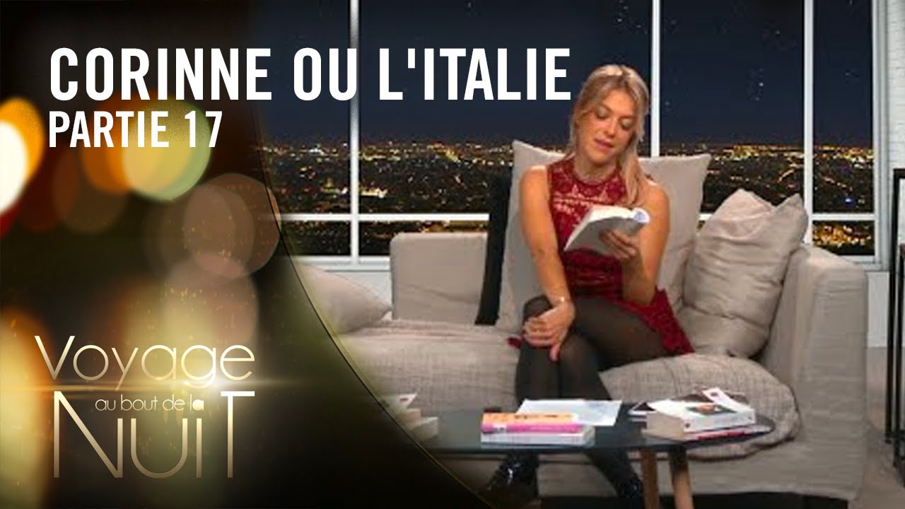 Victoria lit Corinne ou L'Italie de Madame de Staël - Voyage au bout de la nuit (17/17)