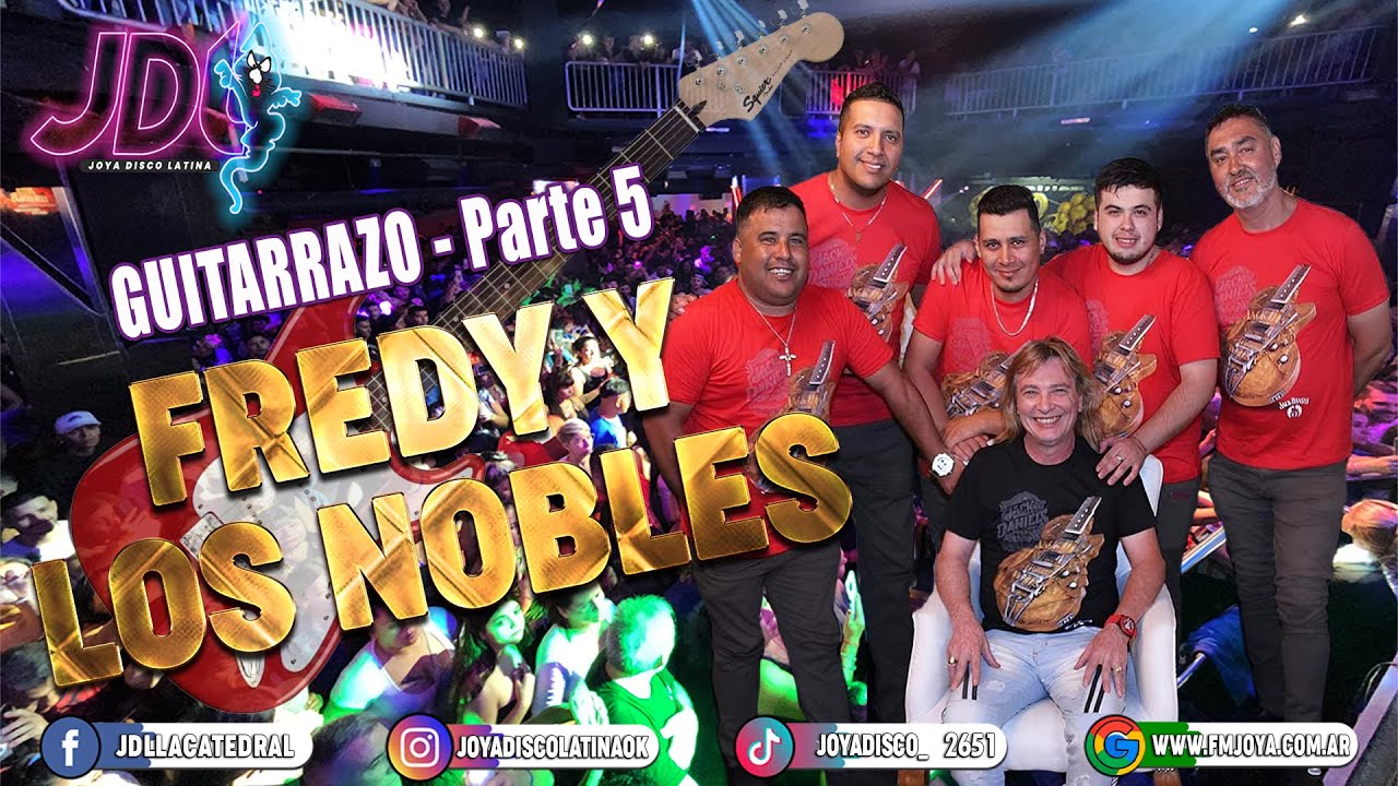 🎶SABADO 13 DE JULIO / Guitarrazo - Parte 5 - Show de "FREDY Y LOS NOBLES" en vivo en Joya Disco🎶