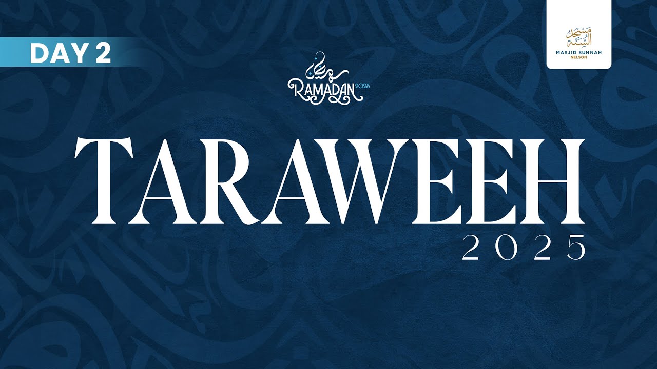 Day 2: Taraweeh 2025 - Hafidh Dawud & Shaykh Uthman Al-Qari (KSA)