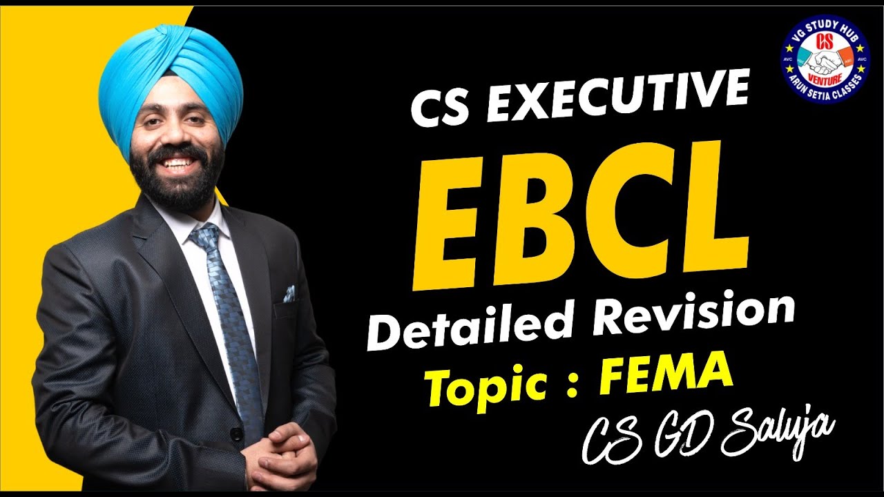 EBCL KI PATHSHALA 🔥I SEASON -02 I Detailed Revision of FEMA-LRS I CS GD SALUJA ❤️I JUNE 2023