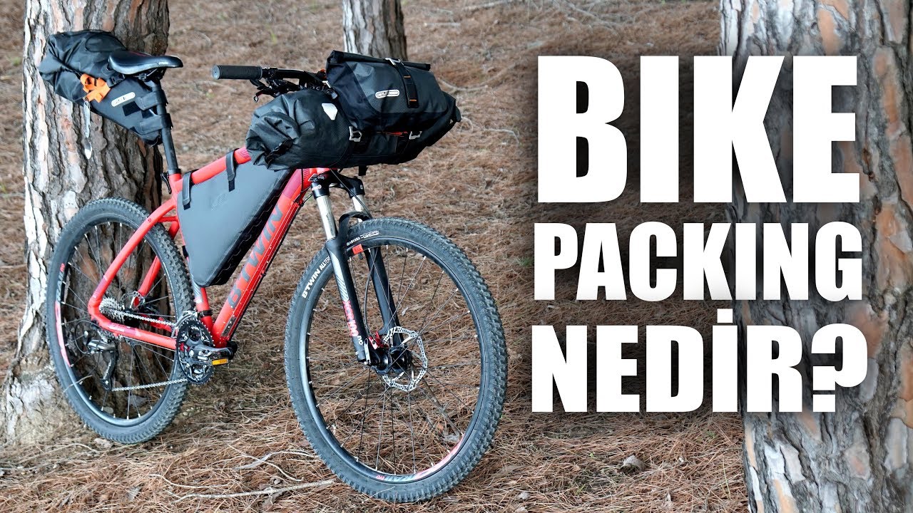 BikePacking - Uzaklara Sürmek