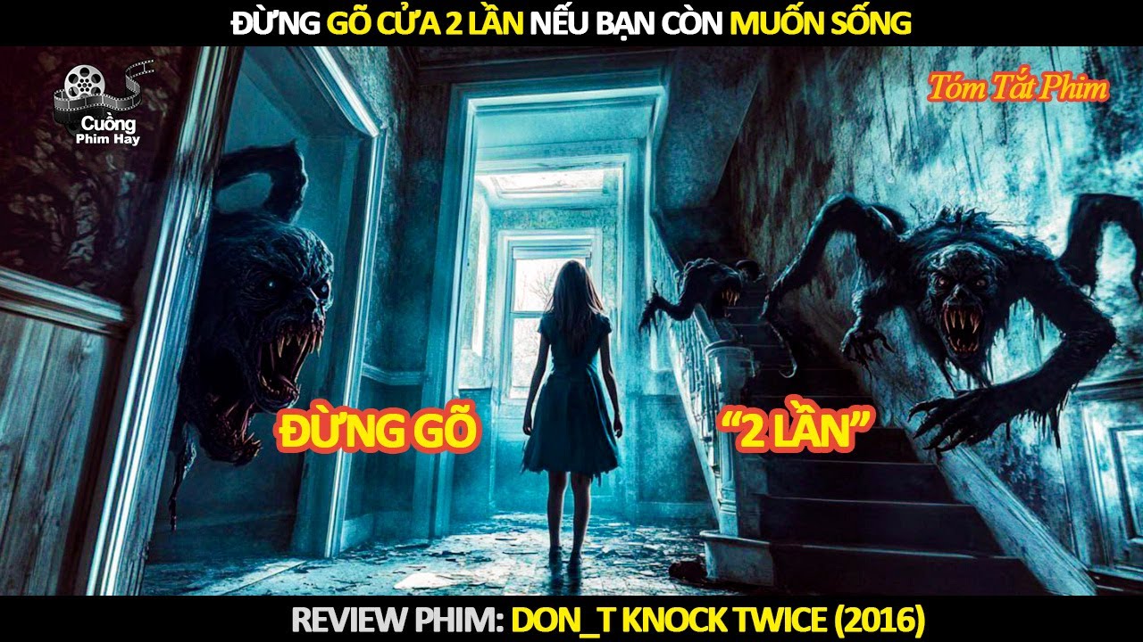 [Review Phim] Đừng Gõ Cửa 2 Lần Nếu Bạn Còn Muốn Sống