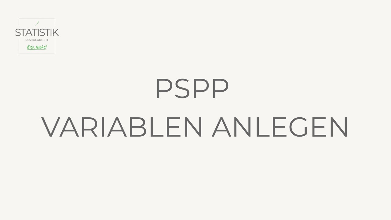 PSPP Tutorial Deutsch: Variablen anlegen einfach erkl&auml;rt (inkl. Beispiele) | 4/25 #kitaleicht