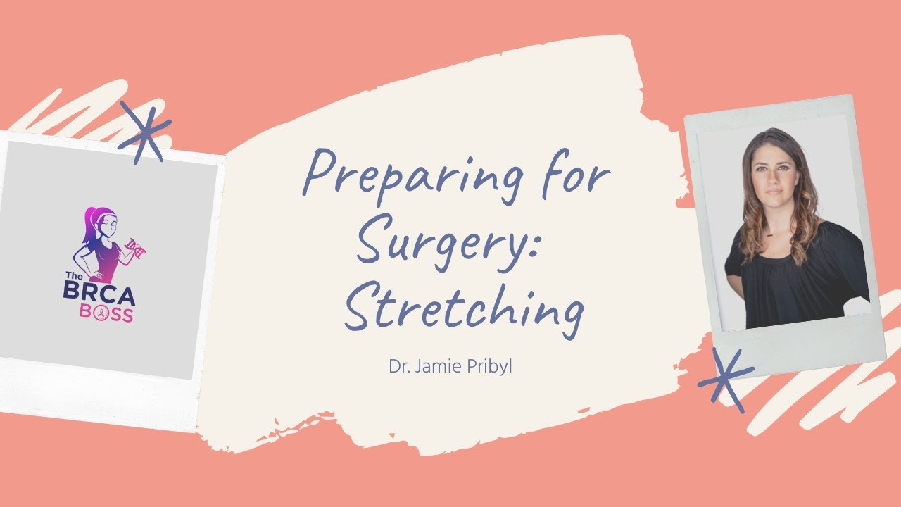Preparing For Mastectomy: Stretching